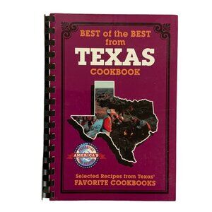 Best of the Best from Texas Selected Recipes from Favorite Cookbooks 2000